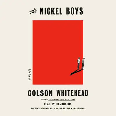 The Nickel Boys (Winner 2020 Pulitzer Prize for Fiction): A Novel Audibook, by Colson Whitehead