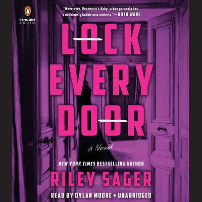 Lock Every Door: A Novel Audibook, by Riley Sager
