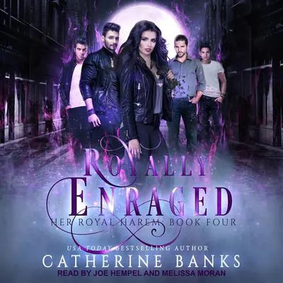 Royally Enraged: A Reverse Harem Audibook, by Catherine Banks