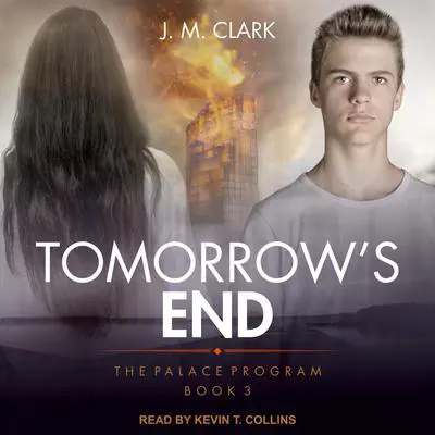 Tomorrow's End Audibook, by J.M. Clark