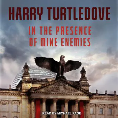 In the Presence of Mine Enemies Audibook, by Harry Turtledove