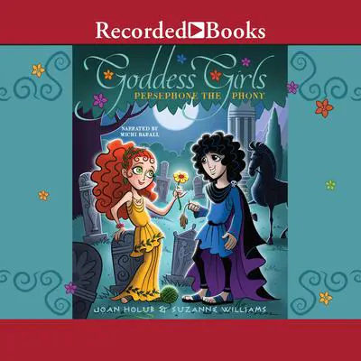 Persephone the Phony Audibook, by Joan Holub