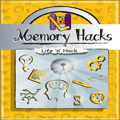 Memory Hacks Audibook, by Life 'n’ Hack