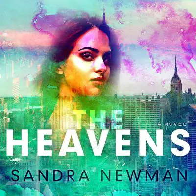 The Heavens Audibook, by Sandra Newman