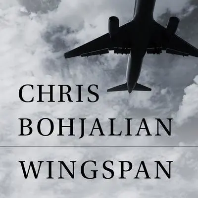 Wingspan Audibook, by Chris Bohjalian