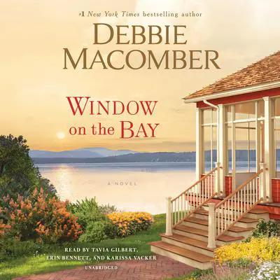 Window on the Bay: A Novel Audibook, by Debbie Macomber