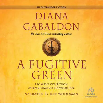 A Fugitive Green Audibook, by Diana Gabaldon