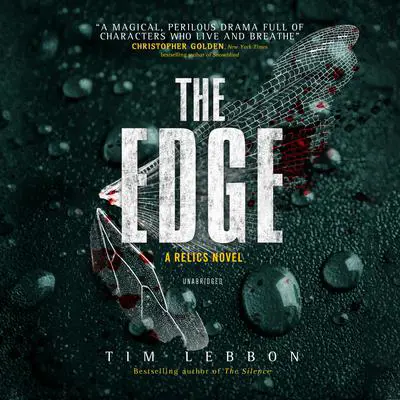 The Edge: A Relics Novel Audibook, by Tim Lebbon