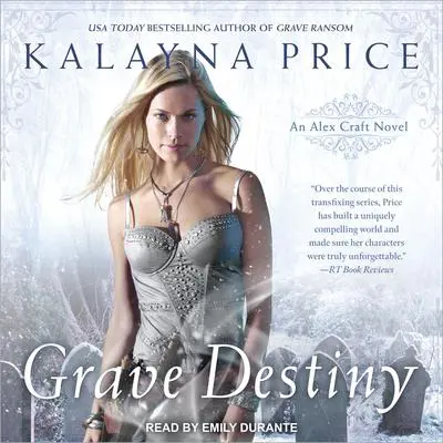 Grave Destiny Audibook, by Kalayna Price