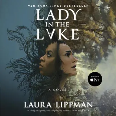 Lady in the Lake: A Novel Audibook, by Laura Lippman