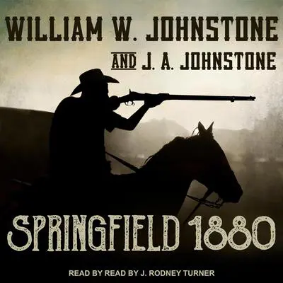 Springfield 1880 Audibook, by William W. Johnstone