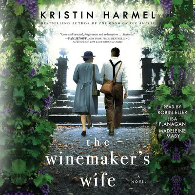 The Winemaker's Wife Audibook, by Kristin Harmel