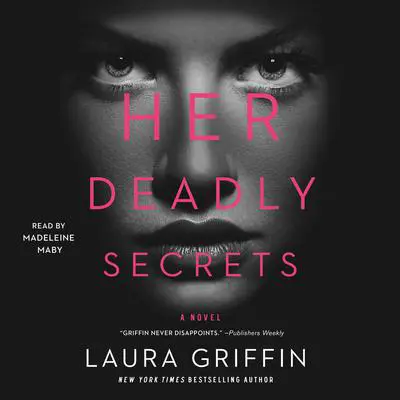 Her Deadly Secrets Audibook, by Laura Griffin