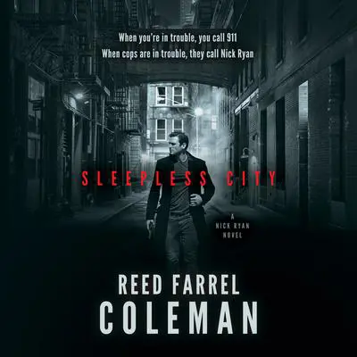 Sleepless City: A Nick Ryan Novel Audibook, by Reed Farrel Coleman
