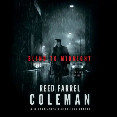 Blind to Midnight: A Nick Ryan Novel Audibook, by Reed Farrel Coleman