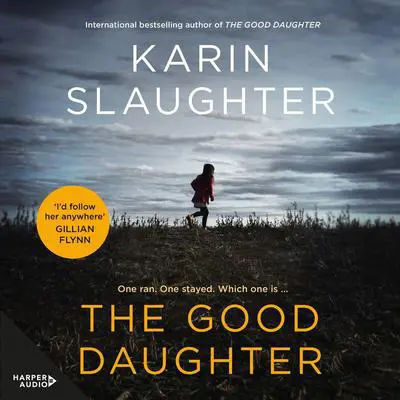 The Good Daughter Audibook, by Karin Slaughter