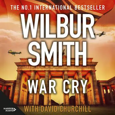 War Cry Audibook, by Wilbur Smith