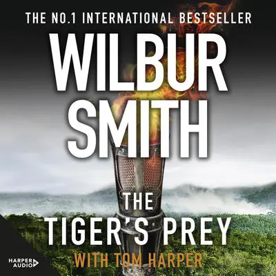 The Tiger's Prey Audibook, by Wilbur Smith