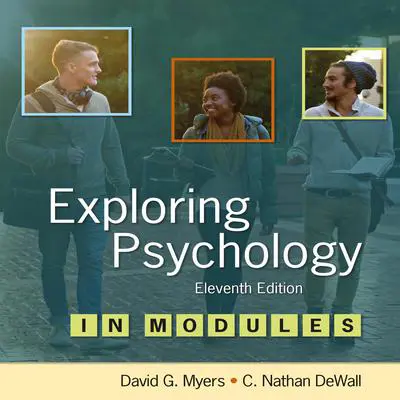 Exploring Psychology 11/e in Modules Audibook, by C. Nathan DeWall