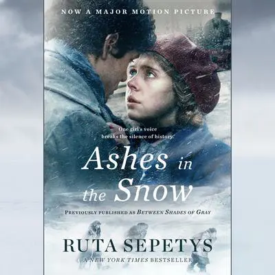 Ashes in the Snow (Movie Tie-In) Audibook, by Ruta Sepetys