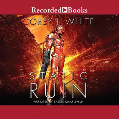 Static Ruin Audibook, by Corey J. White