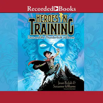 Zeus and the Thunderbolt of Doom Audibook, by Joan Holub