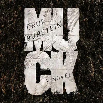Muck: A Novel Audibook, by Dror Burstein