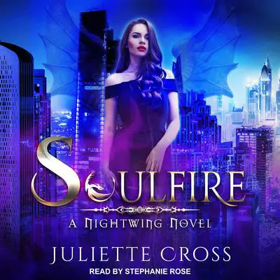 Soulfire: A Dragon Fantasy Romance Audibook, by Juliette Cross