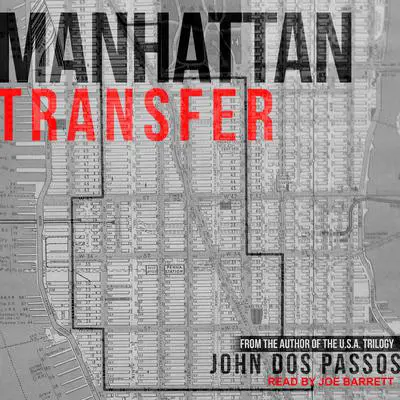 Manhattan Transfer Audibook, by John Dos Passos