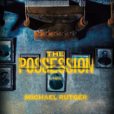 The Possession Audibook, by Michael Rutger