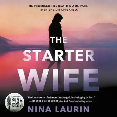 The Starter Wife Audibook, by Nina Laurin