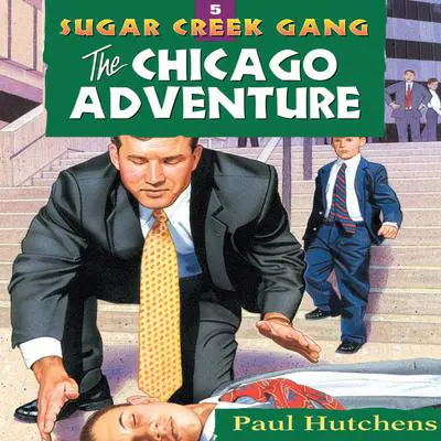 The Chicago Adventure Audibook, by Paul Hutchens