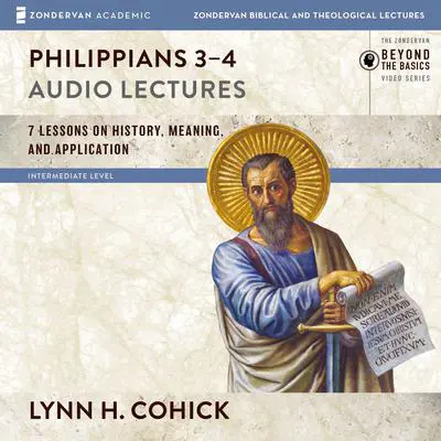 Philippians 3-4: Audio Lectures Audibook, by Lynn H. Cohick
