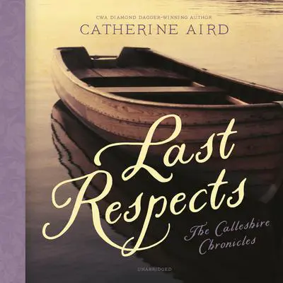 Last Respects Audibook, by Catherine Aird