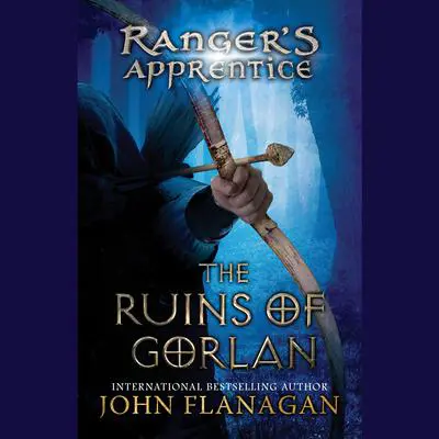 The Ruins of Gorlan: Book One Audibook, by John Flanagan