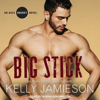 Big Stick Audibook, by Kelly Jamieson