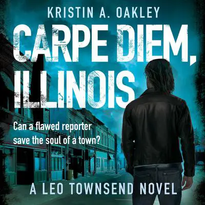 Carpe Diem, Illinois Audibook, by Kristin A. Oakley