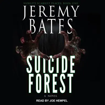 Suicide Forest Audibook, by Jeremy Bates