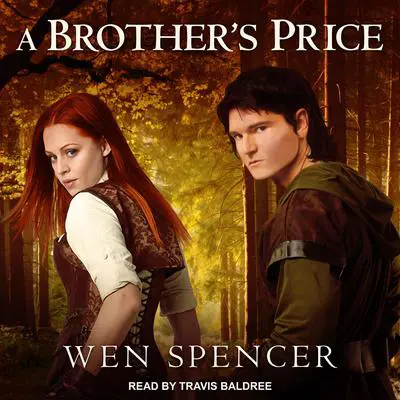 A Brother’s Price Audibook, by Wen Spencer