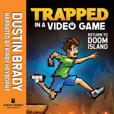 Trapped in a Video Game: Return to Doom Island Audibook, by Dustin Brady