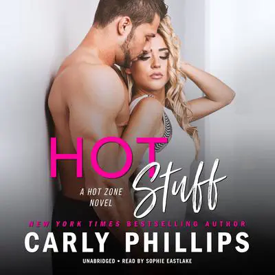 Hot Stuff Audibook, by Carly Phillips
