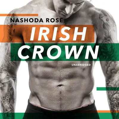 Irish Crown Audibook, by Nashoda Rose