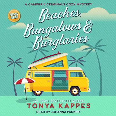 Beaches, Bungalows & Burglaries Audibook, by Tonya Kappes