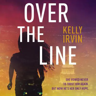 Over the Line Audibook, by Kelly Irvin