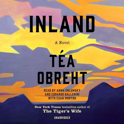 Inland: A Novel Audibook, by Téa Obreht