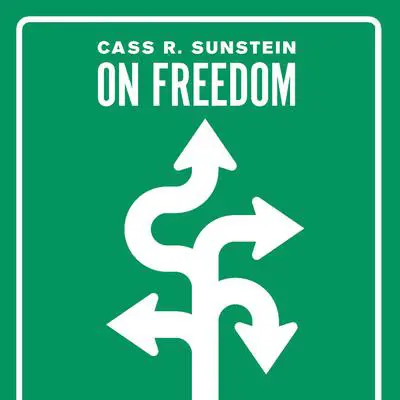 On Freedom Audibook, by Cass R. Sunstein