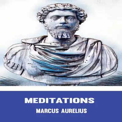 The Meditations Audibook, by Marcus Aurelius