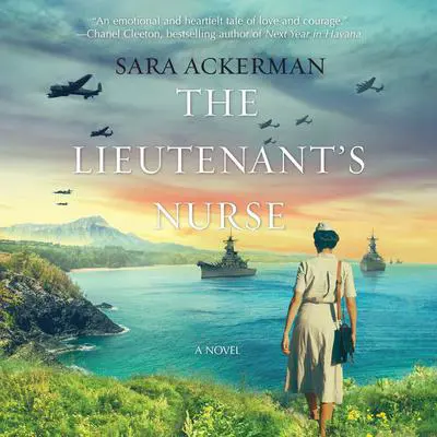 The Lieutenant's Nurse Audibook, by Sara Ackerman