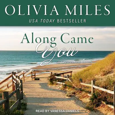 Along Came You Audibook, by Olivia Miles