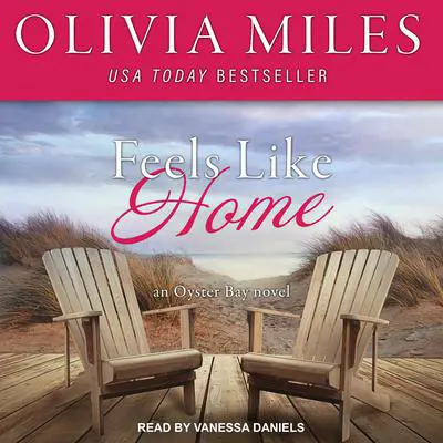 Feels Like Home Audibook, by Olivia Miles